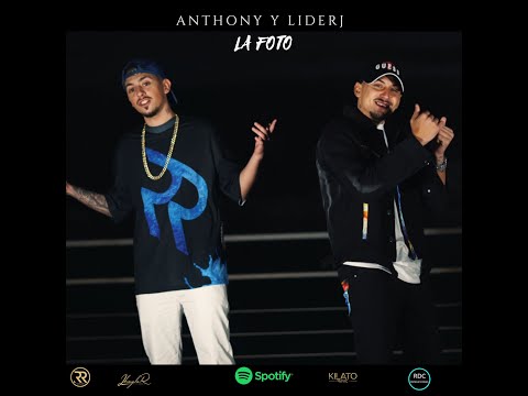 ANTHONY Y LIDERJ - LA FOTO (VIDEO OFFICIAL 4K)