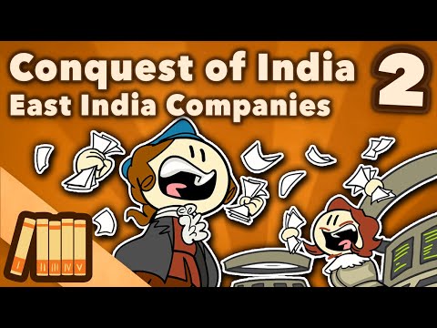 Conquest of India - East India Companies - Extra History - Part 2