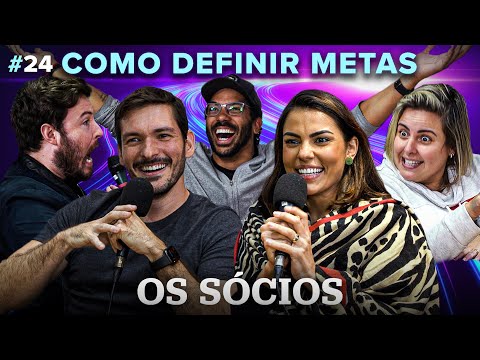 COMO DEFINIR METAS | Os Sócios Podcast #24