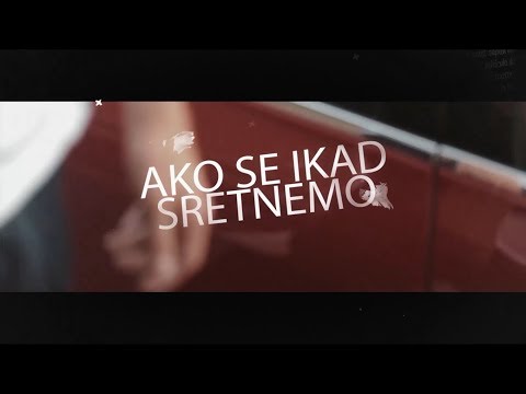 Jasna Mangafic -  AKO SE SRETNEMO (Lyrics Video 2018)