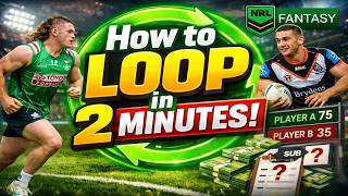 How To Loop Explained in 2 Minutes NRL Fantasy