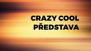 Crazy Cool feat. Jakub Cinibulk - Představa (Lyrics Video)