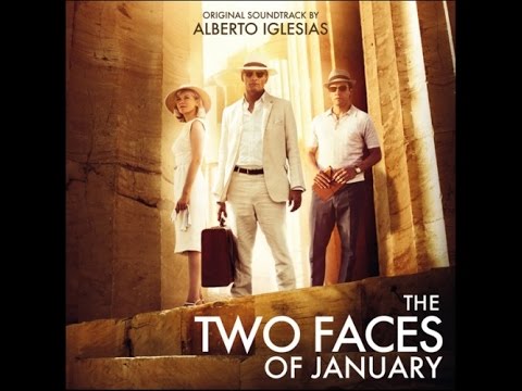 Alberto Iglesias - The Two Faces of January Full Soundtrack [HD]