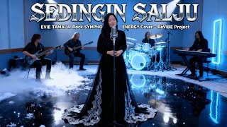Download lagu SEDINGIN SALJU - EVIE TAMALA | cover rock symphony ENERGI By: ReVIBE Project mp3