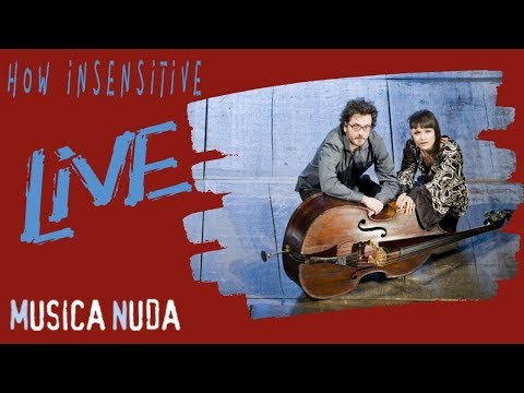 Musica Nuda & Roberto Piermartire - How Insensitive Live @ Palma di Roma