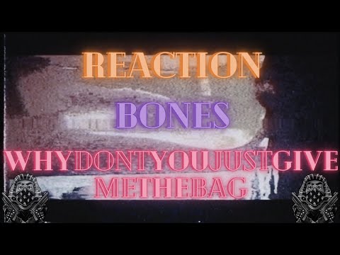 *REACTION* First Time WATCHING Bones - WhyDontYouJustGiveMeTheBag (Music Video)