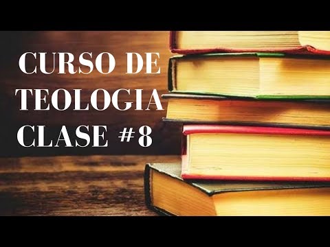 Curso de Teologia #8 Lunes