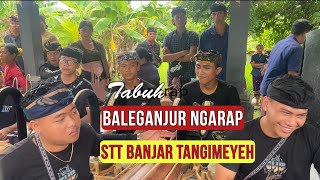 Download lagu TABUH BALEGANJUR NGARAP🔥🔥🔥‼️STT BANJAR TANGIMEYEH mp3