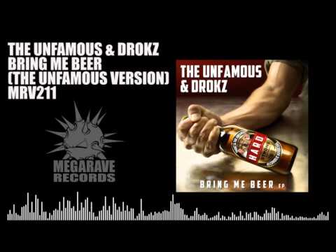 The Unfamous & Drokz - Bring Me Beer (The Unfamous Version)