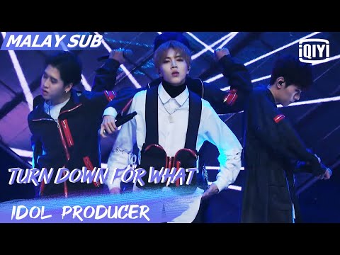 Turn Down For What | Idol Producer | iQiyi Malaysia