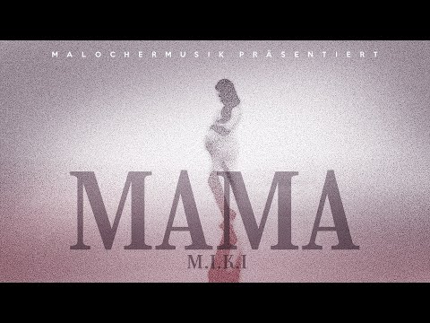 M.I.K.I - Mama (prod. by Magestick)