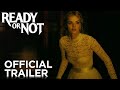 Ready or Not | Red Band Trailer | FOX Searchlight