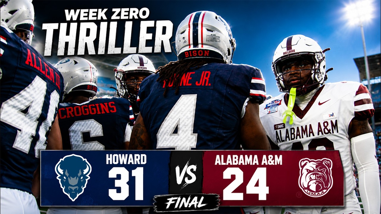 HBCU Football: Howard vs Alabama A&M  | HBCUGameDay.com