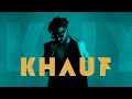 Khauf Official Video Khyaal Latest Punjabi Songs 2023 Sky Khyaalworld1