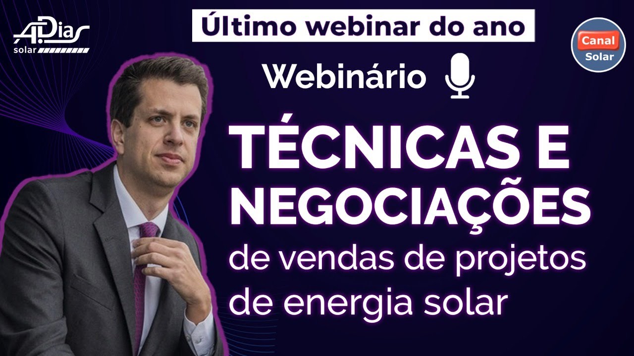 Técnicas e negociações de vendas de projetos de energia solar | WEBINÁRIO