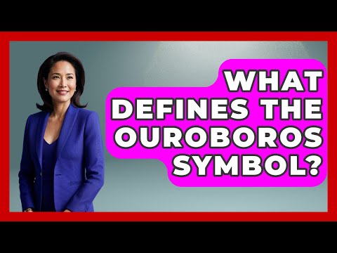 What Defines The Ouroboros Symbol? - Exploring Ancient Myths