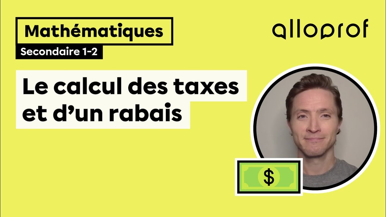Le calcul des taxes et d’un rabais