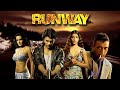 Runway 2009 Full Hindi Movie HQ Amarjeet Shukla Tulip Joshi Deepal Shaw Lucky Ali
