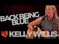 Back Being Blue | Kelly Willis