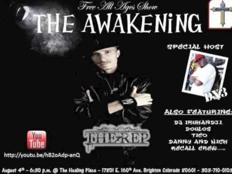The Awakening - In Brighton Colorado ft (The Rep)