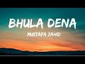 Bhula Dena Mustafa Zahid Aashiqui 2 Aditya Roy Kapur Sarddha Kapoor Lyricalzone Song