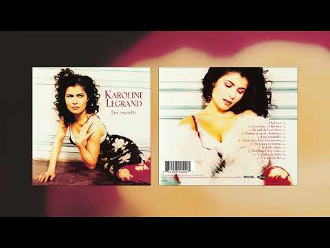 Karoline Legrand│Être ensemble│1996 (FULL ALBUM) #frenchmusic  #popmusic #musique