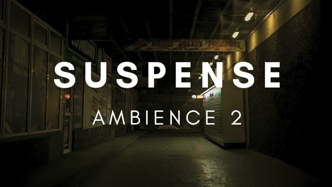 Suspense Ambience No Copyright 