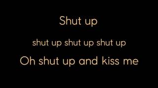 Marianas Trench - Shut Up And Kiss Me (Lyrics)