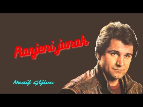Nazif Gljiva - Ranjeni junak - ( Audio )