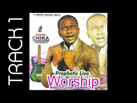 PROPHETIC LIVE WORSHIP TRACK 1 — CHIKA ODURUKWE