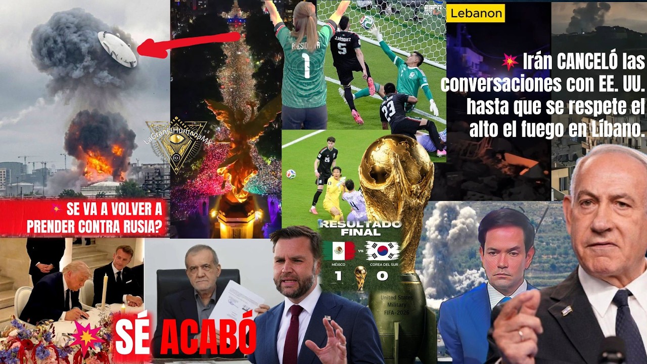 💥GANO MEXICO A COREA! EL MOU IRAN EEUU SE TAMBALEA, BIBI LE DA A LIBANO. SE VIENE RESPUESTA?!