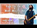 Arijit Singh Sun Le Zara X Mon Majhi Re Hindi Bengali Mashup Singham Returns Boss