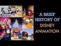 A Brief History Of Disney Animation