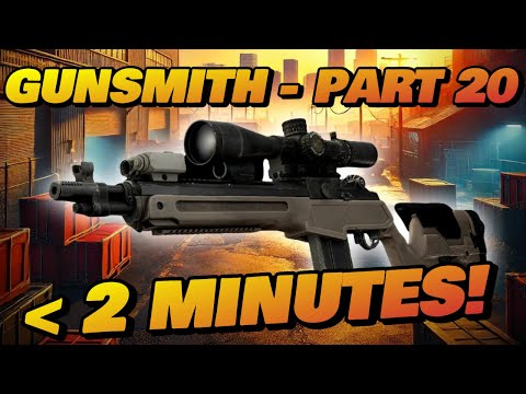 Gunsmith Part 20 - 2 MINUTES! - Patch 0.16 Guide | Escape From Tarkov