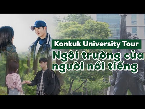 MY KAMPUS | KHÁM PHÁ KONKUK UNIVERSITY | CUỘC SỐNG Ở KTX, CHƯƠNG TRÌNH HỌC TIẾNG, HỌC BỔNG ..