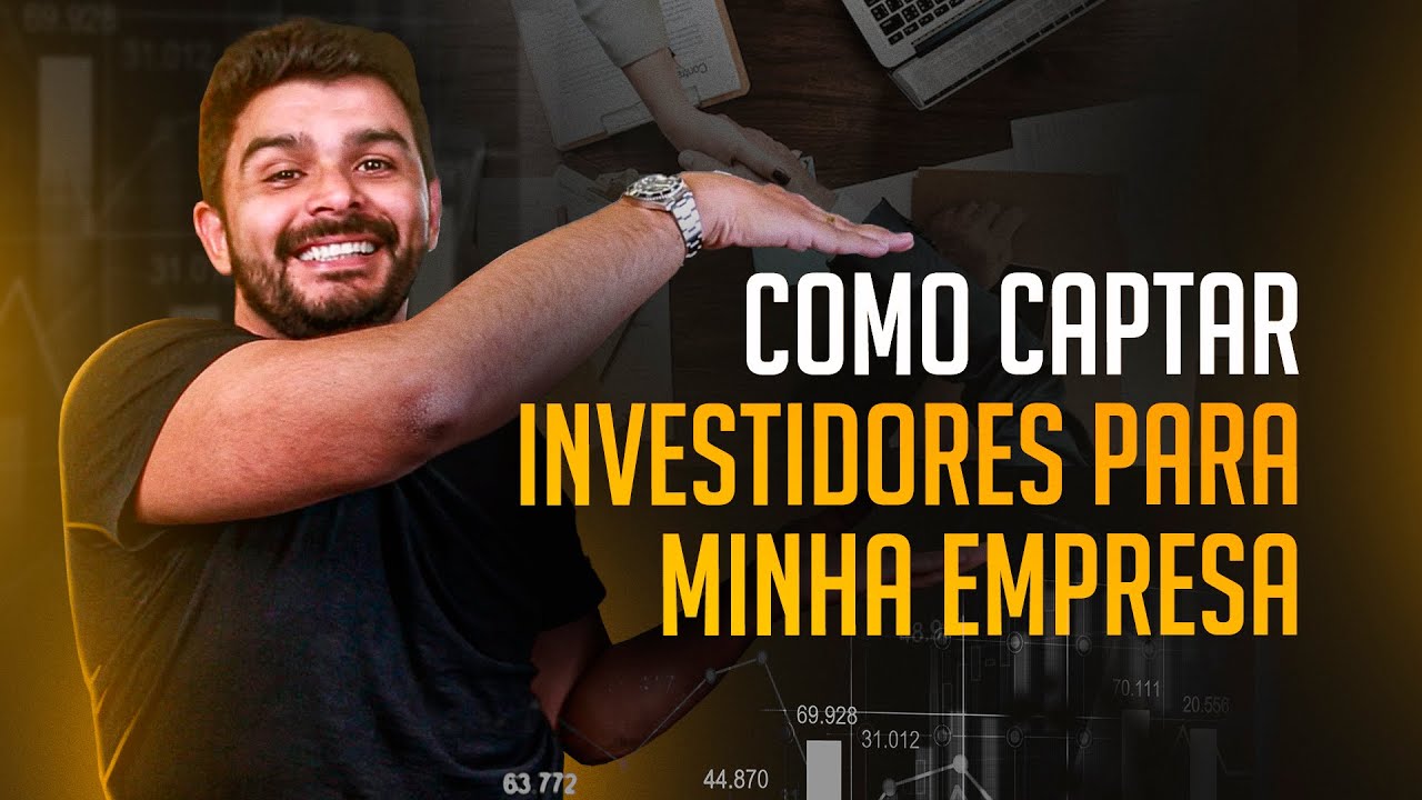 COMO CAPTAR INVESTIDORES PARA EMPRESA