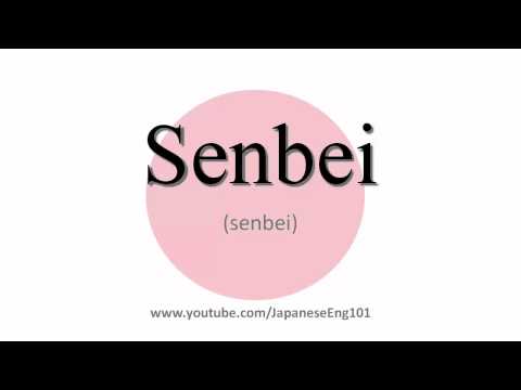 How to Pronounce Senbei