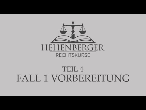 TEIL 4: Strafrecht | Vorbereitung auf Fall 1 | Hehenberger Rechtskurse