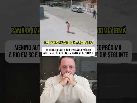 Câmeras registram últimos momentos de menino autista antes do desaparecimento em SC