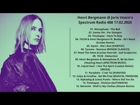 Henri Bergmann @ Joris Voorn's Spectrum Radio 408 17.02.2025 with tracklist