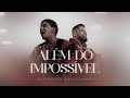 Felipe Rodrigues Marcelo Markes Além Do Impossível Ao Vivo