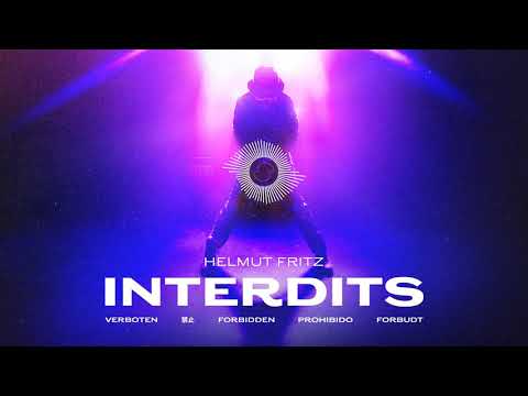 Helmut Fritz - Interdits (Official Audio)