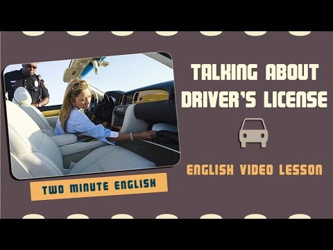 運転免許証の話をする - 英会話のチュートリアル - 英会話動画を学ぶ (Talking About Driver's License - English Conversation Tutorials - Learn Spoken English Videos)