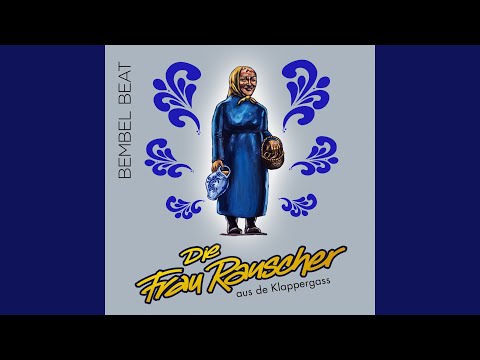 Die Frau Rauscher aus de Klappergass (Radio Version)