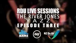 RDU Live Sessions: The River Jones - Yazz