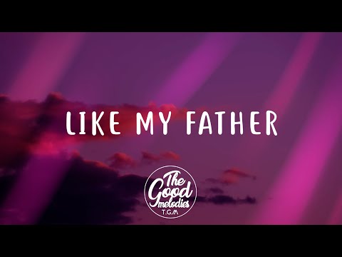 Jax - Like My Father (Lyrics / Lyric Video)