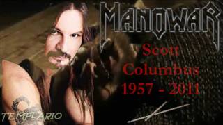 Manowar - Hymn of the Immortal Warriors "Tribute to Scott Columbus"