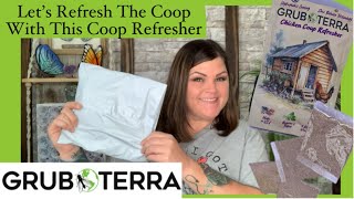 GrubTerra Coop Refresher .... Lets Refresh The Coop!
