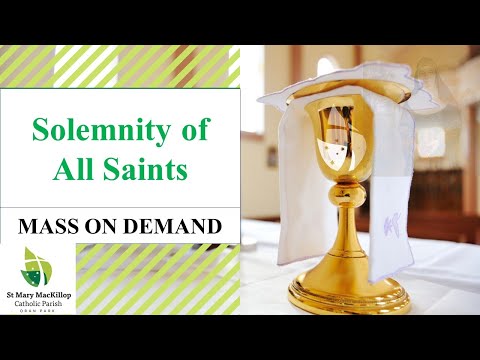 MASS ON DEMAND with Fr David Catterall - Solemnity of All Saints