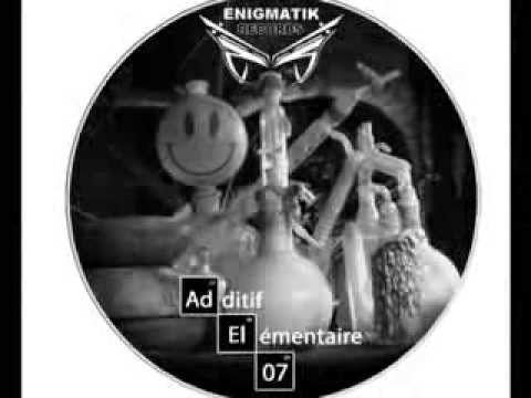 ADDITIF ELEMENTAIRE 07 / ENIGMATIK-RECORDS